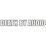 Death By Audio